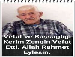 Kerim ZENGN Vefat etti.