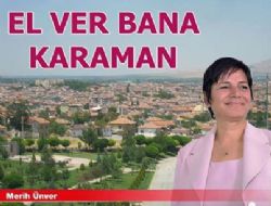 Karaman Belediye Bakan Aday Merih nver.