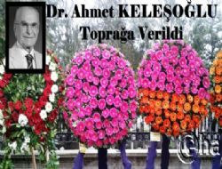 Ahmet KELEOLU Vefat Etti