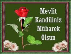 Mevlid Kandiliniz Mbarek Olsun