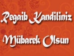 Regaib Kandiliz Mubarek Olsun